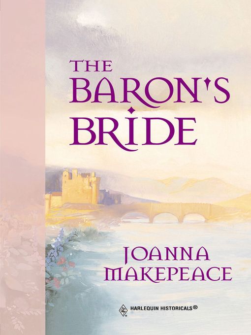 Title details for The Baron's Bride by Joanna Makepeace - Available